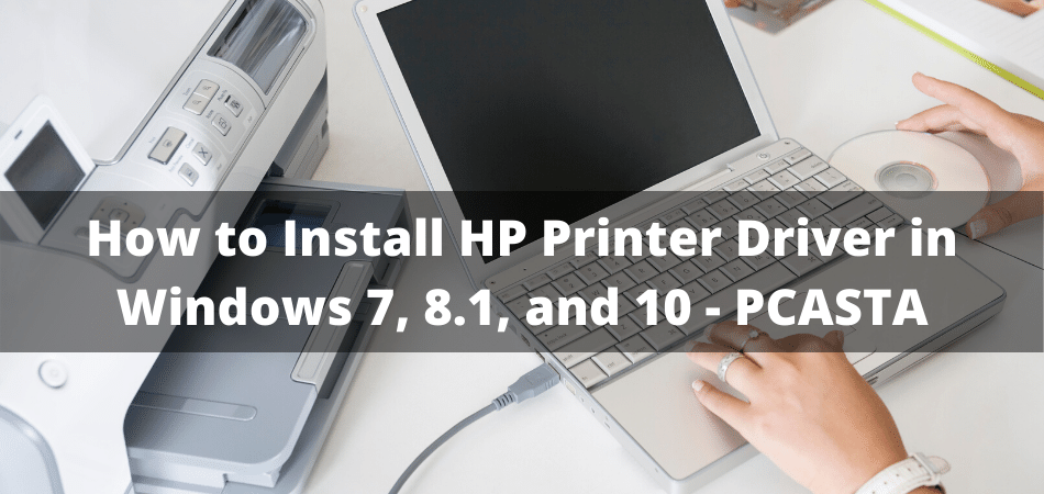 How to Hp Printer Driver install on Windows 10 - 123.hp.com/setup