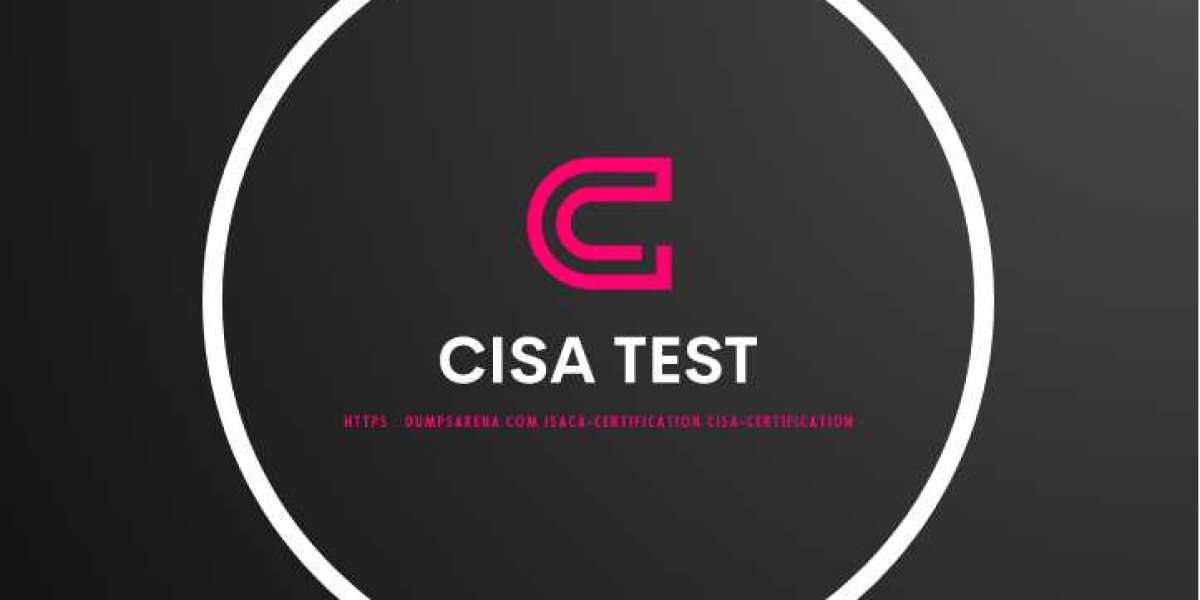 Here's a Quick Way to Solve CISA Test