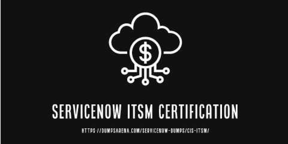 How to Get Started with Servicenow Itsm Certification