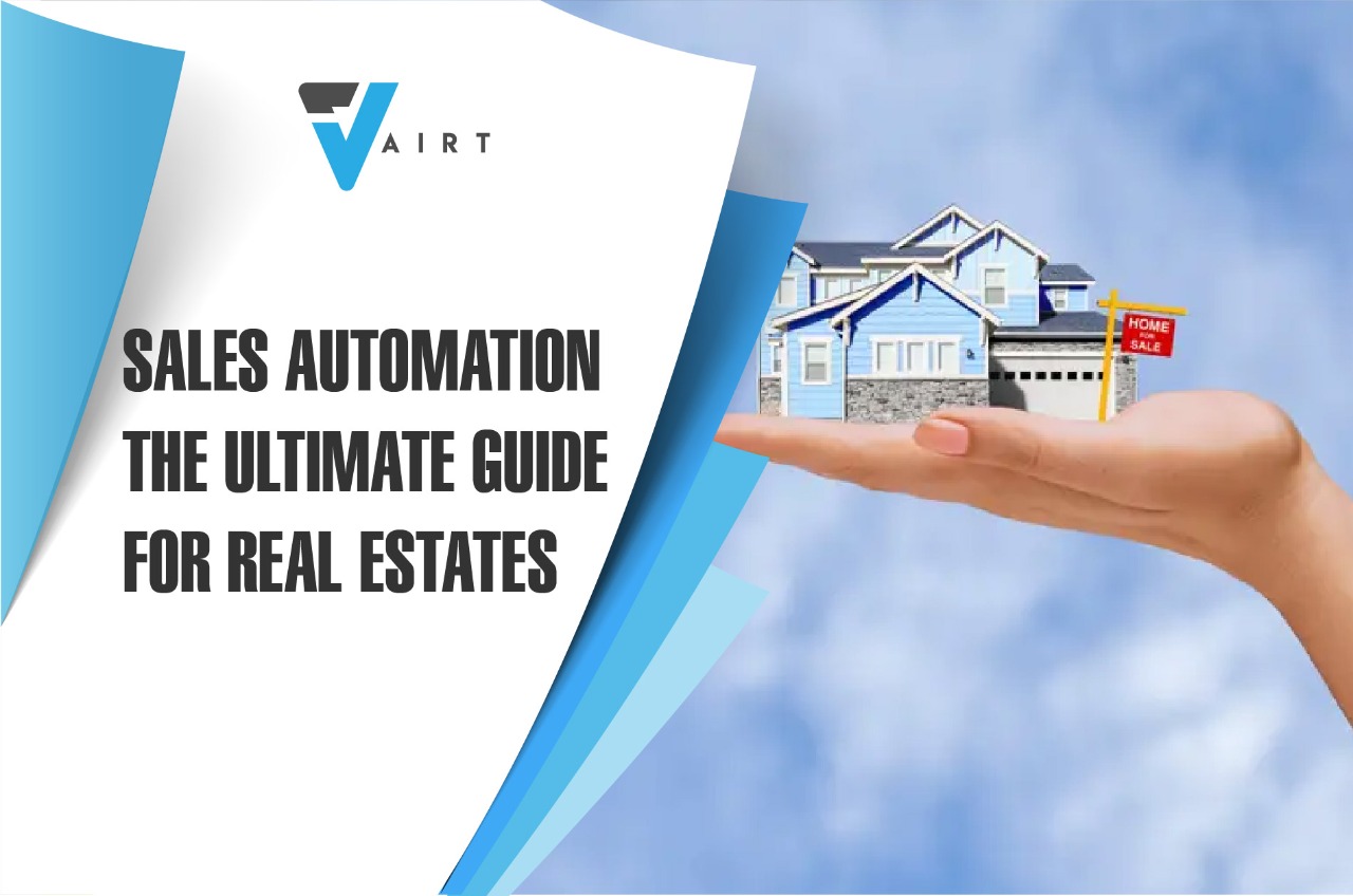 Sales Automation - Guide for Sales Automation in Real Estate - Vairt