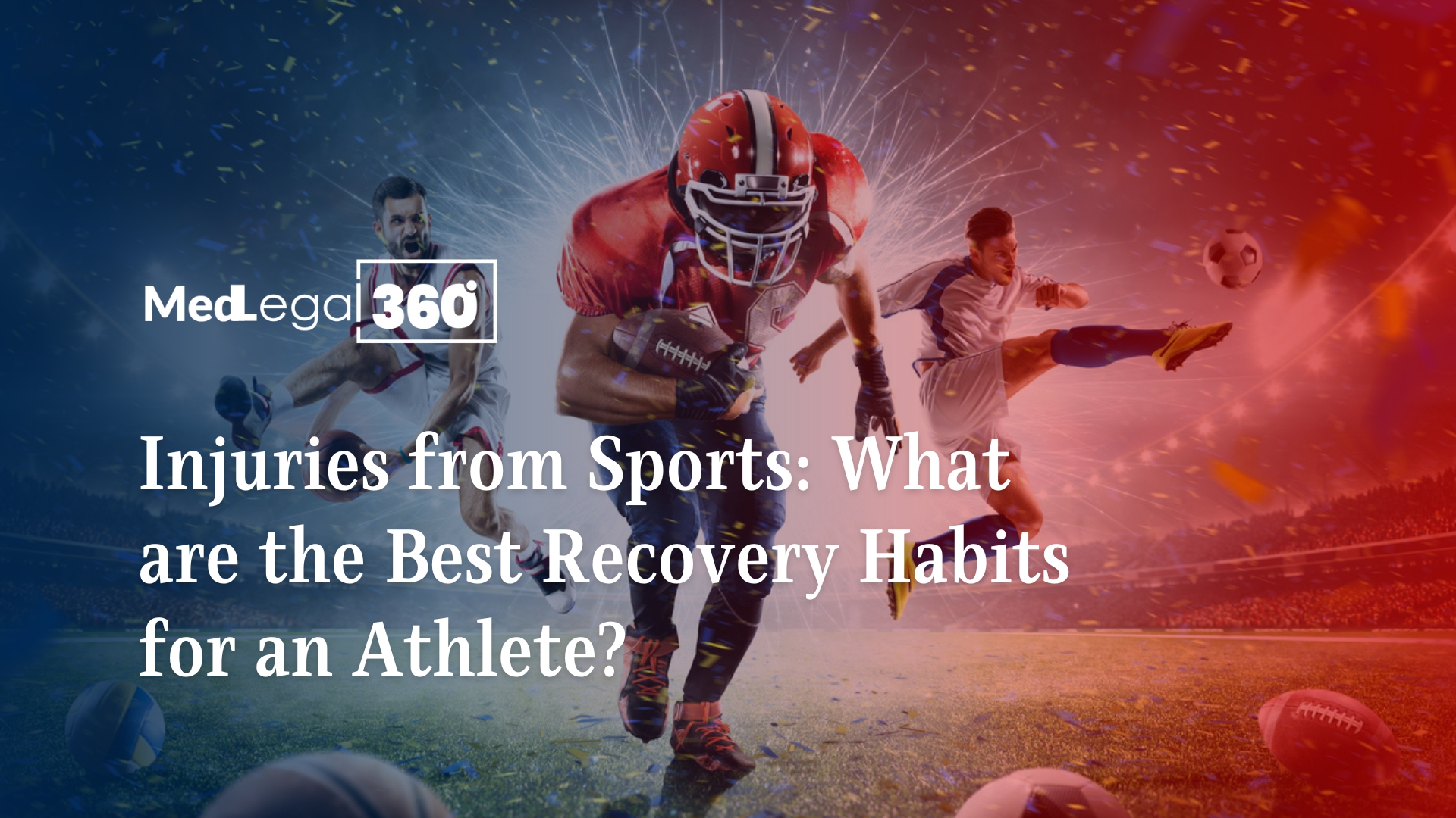 Injuries from Sports: What are the Best Recovery Habits for an Athlete?