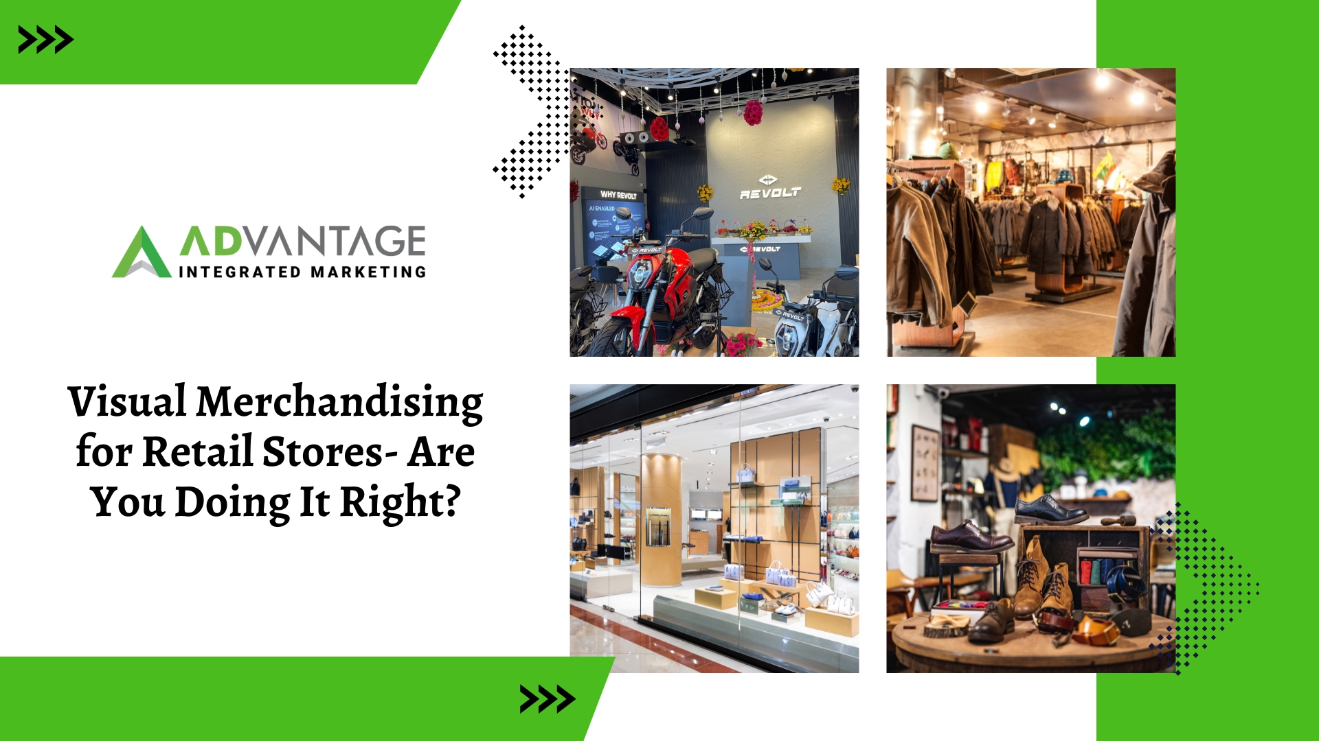 Visual Merchandising for Retail Stores- Are You Doing It Right?