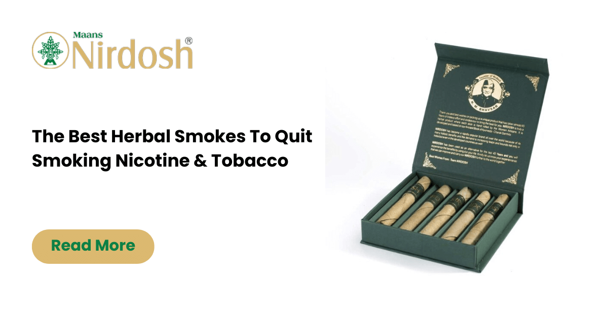 The Best Herbal Smokes To Quit Smoking Nicotine & Tobacco - Nirdosh Herbal Cigarette