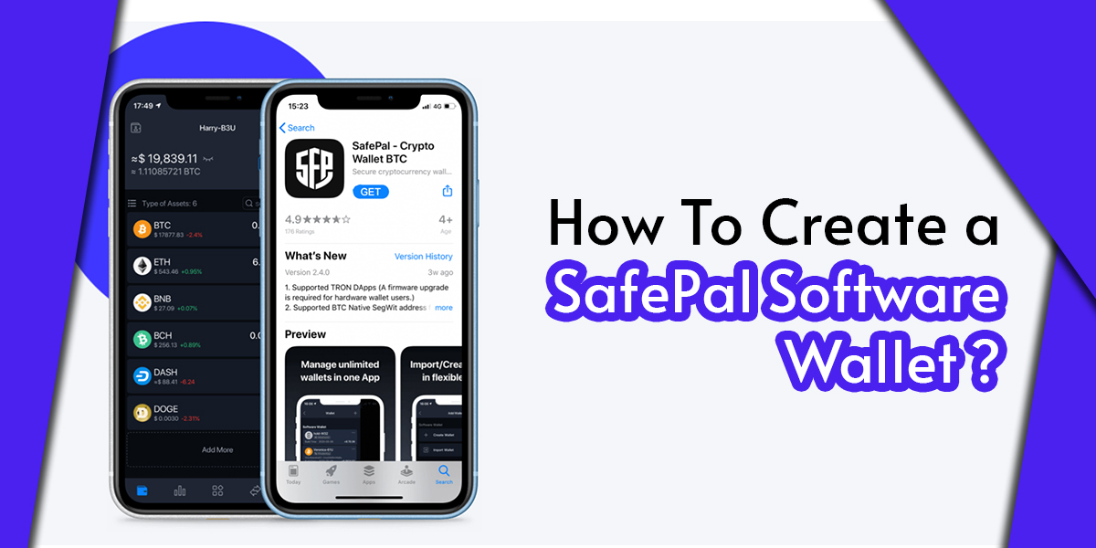 How To Create A SafePal Software Wallet? [Easy Steps]