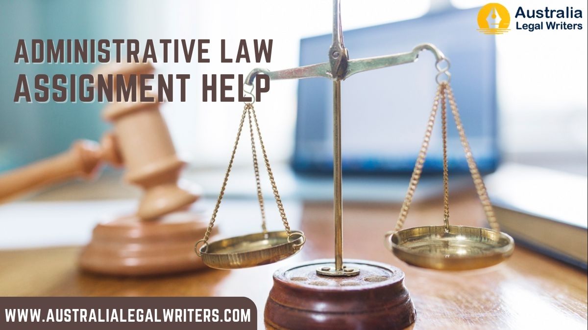 Get easy and simple administrative law assignment help in Australia with our service