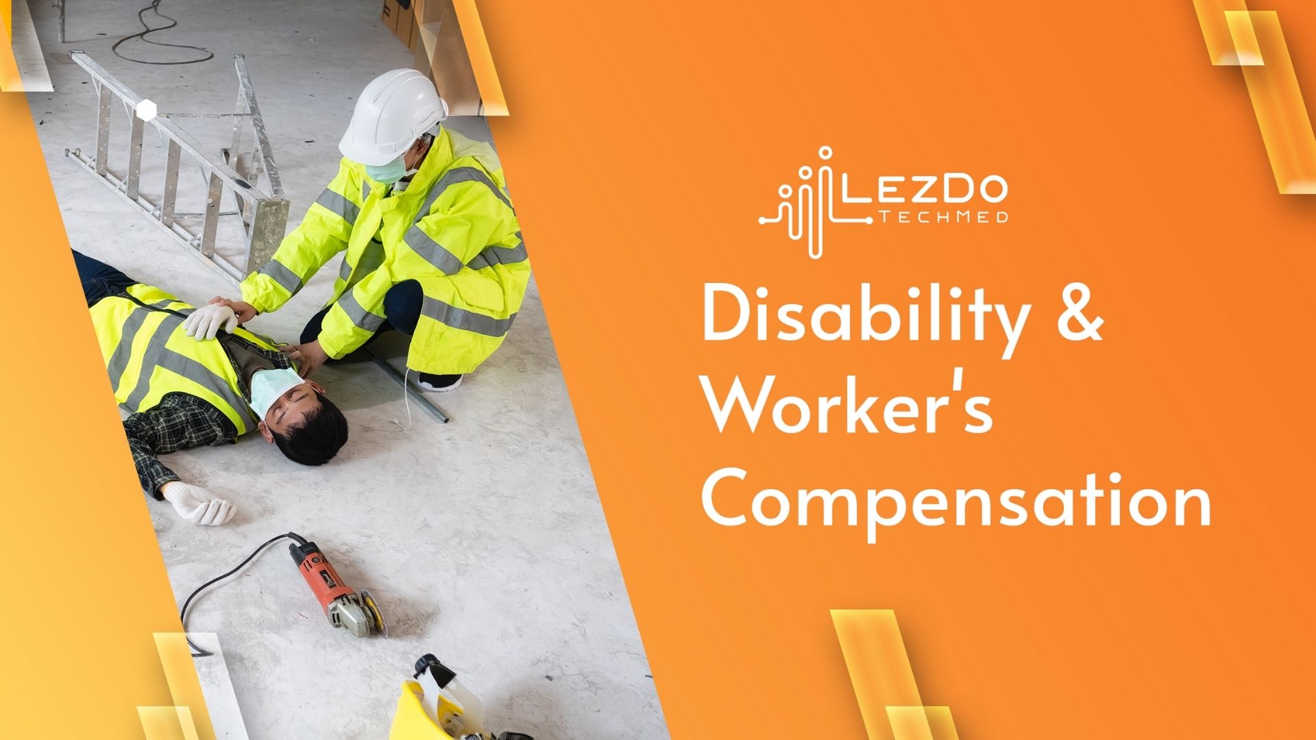 Disability & Workers Compensation | LezDo TechMed