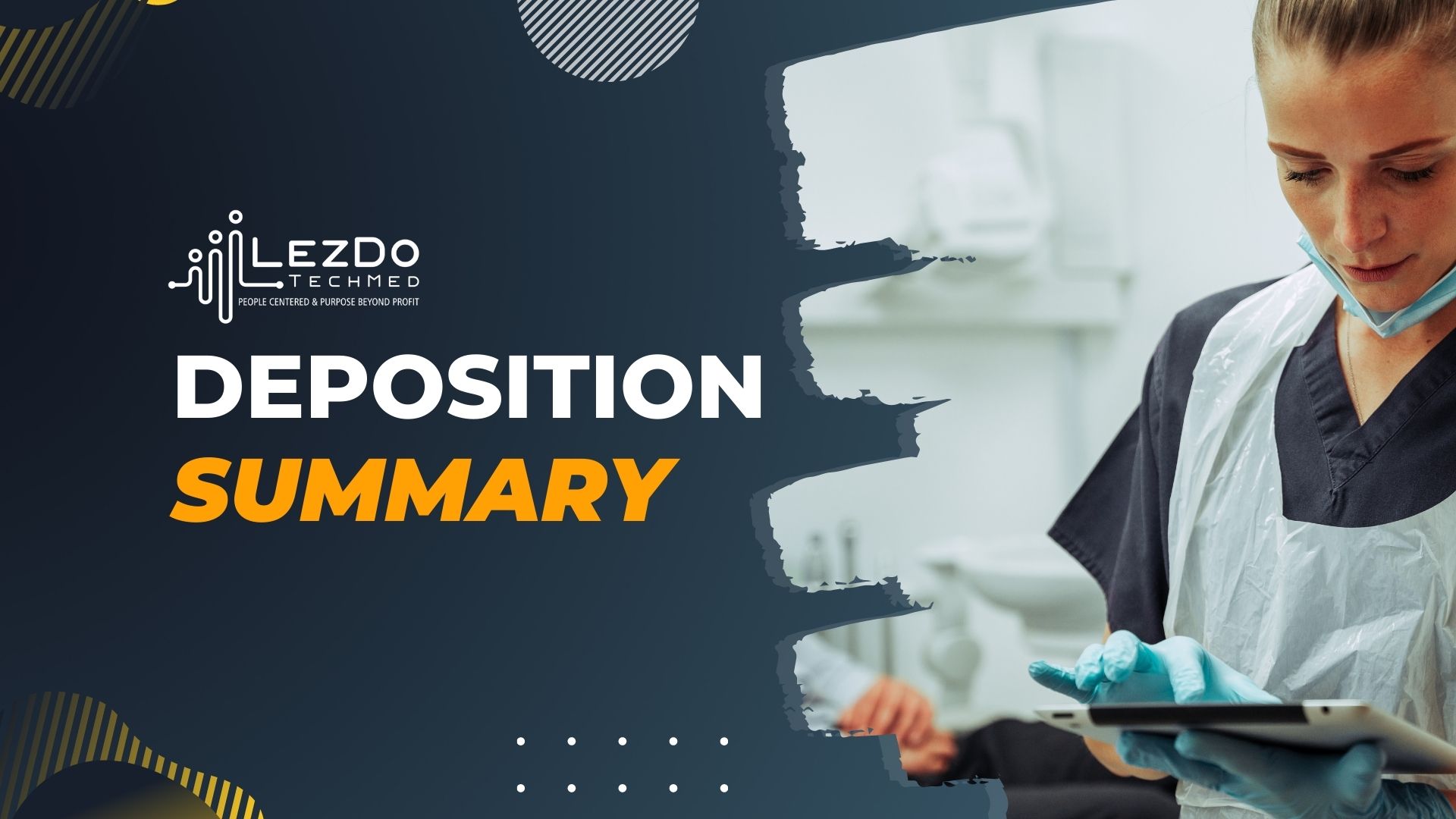 Deposition Summary Services | LezDo TechMed