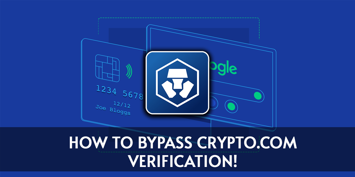 How to Bypass Crypto.com Account Verification