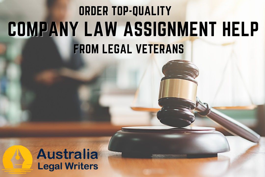 Order top-quality Company Law Assignment Help from legal veterans