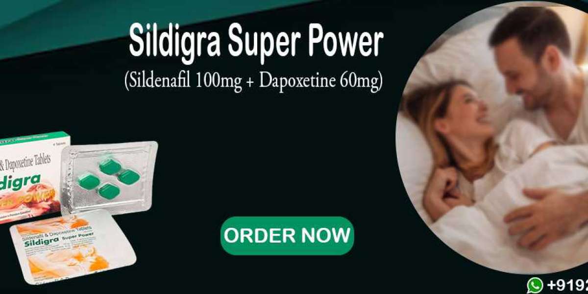 Overcome the issue of ED and Sexual Problem Using Sildigra Super Power