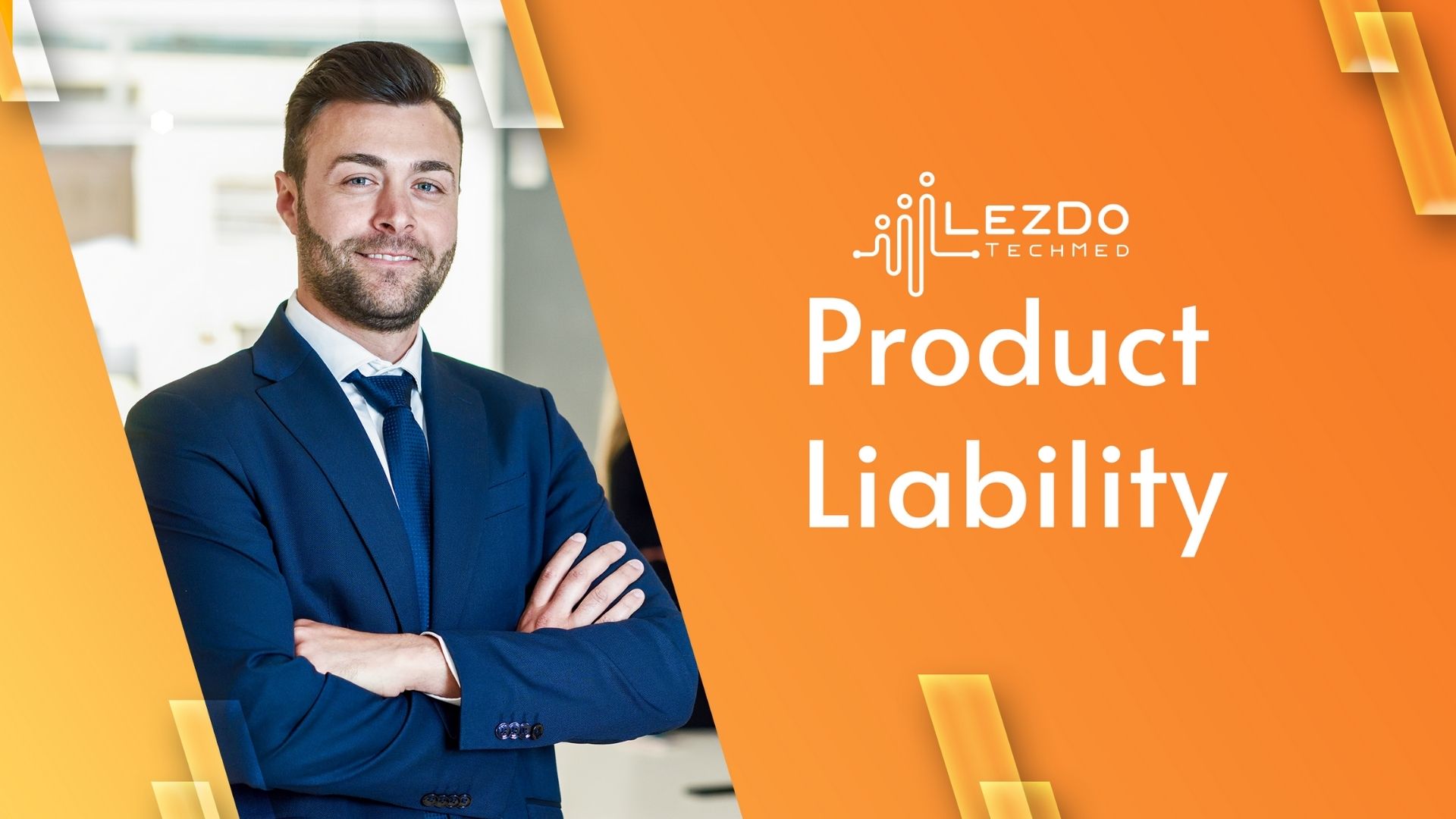 Product Liability | LezDo TechMed