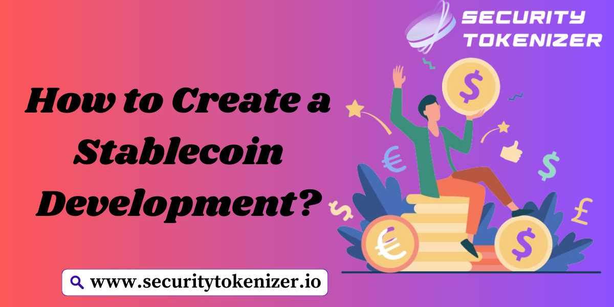 How to Create a Stablecoin Development?