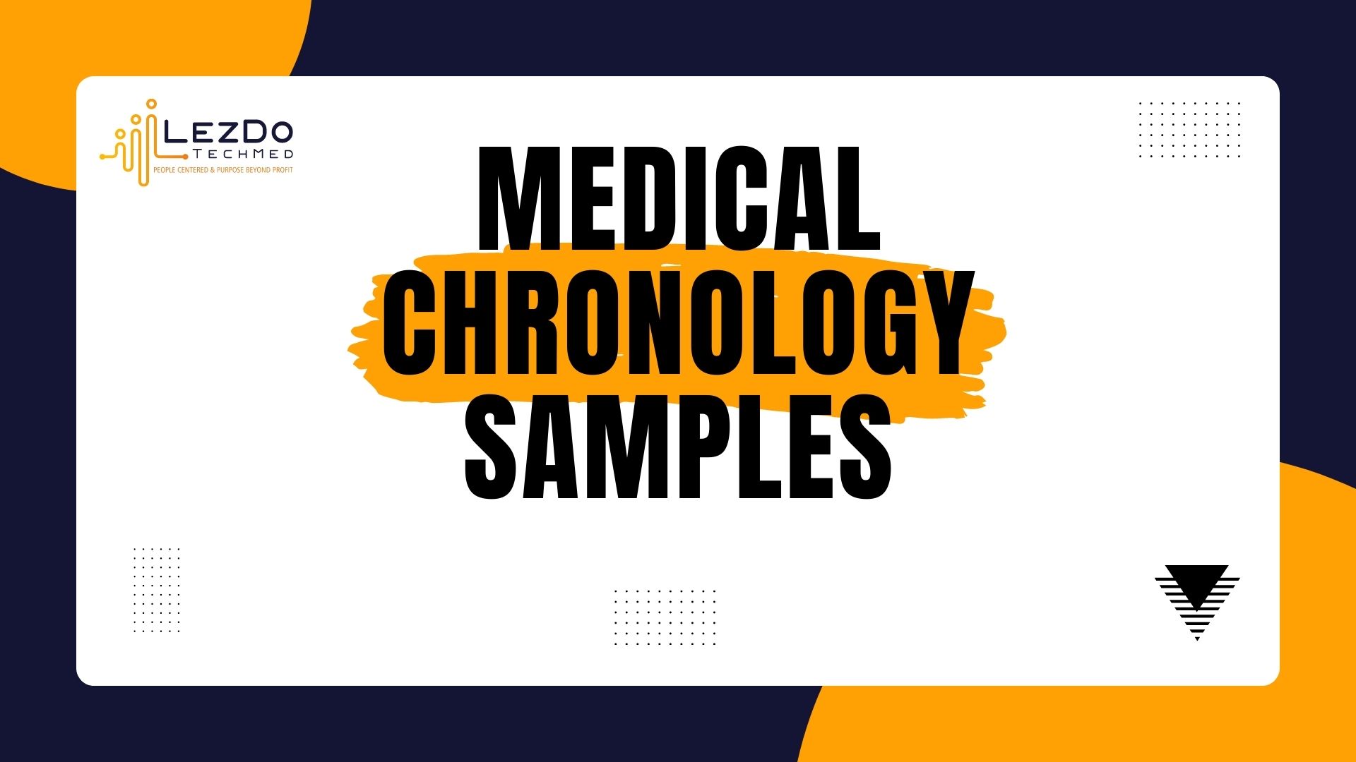 Medical Chronology Samples | LezDo TechMed