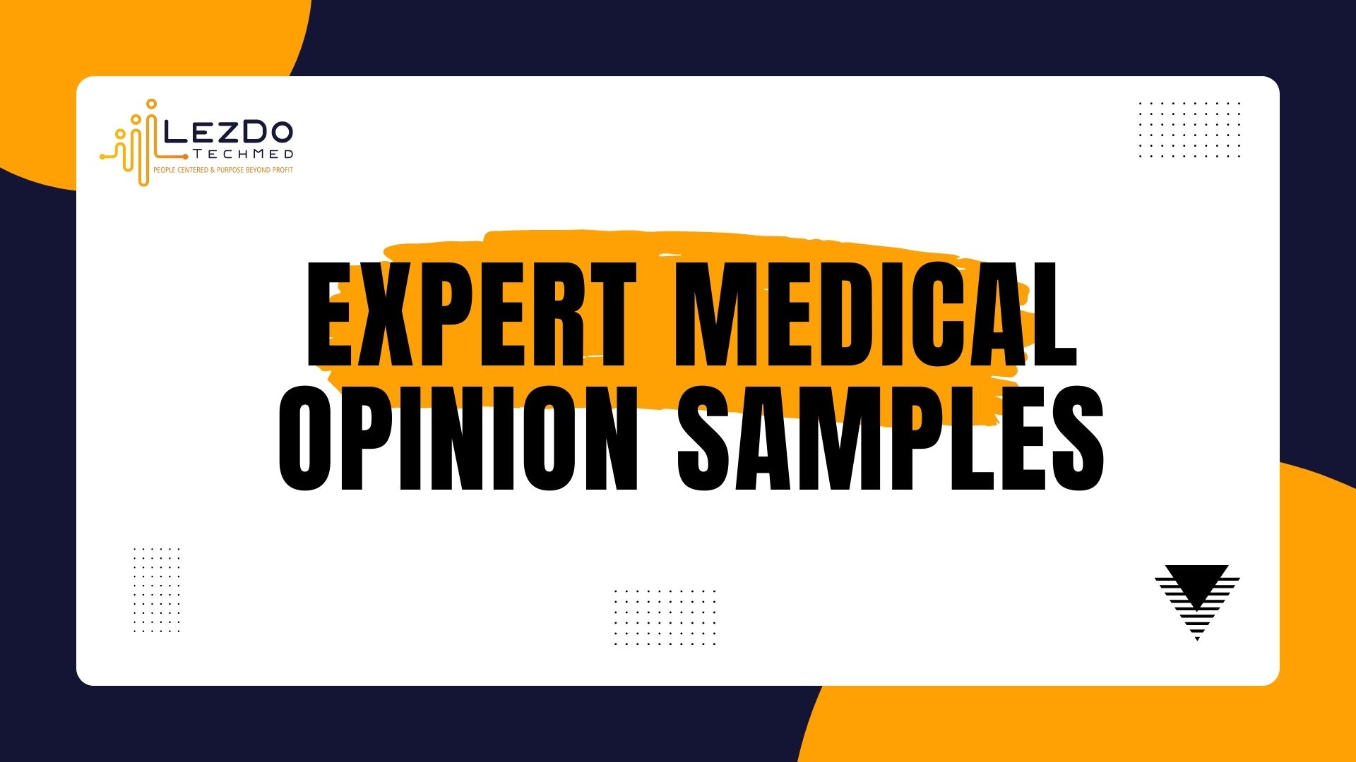 Expert medical Opinion Samples | LezDo TechMed