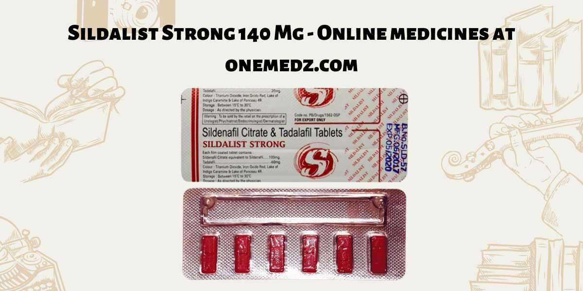 Sildalist Strong 140 Mg - Online medicines at onemedz.com