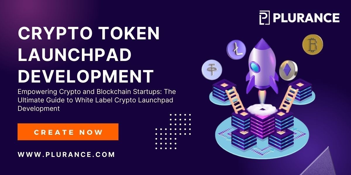 Empowering Crypto and Blockchain Startups: The Ultimate Guide to White Label Crypto Launchpad Development