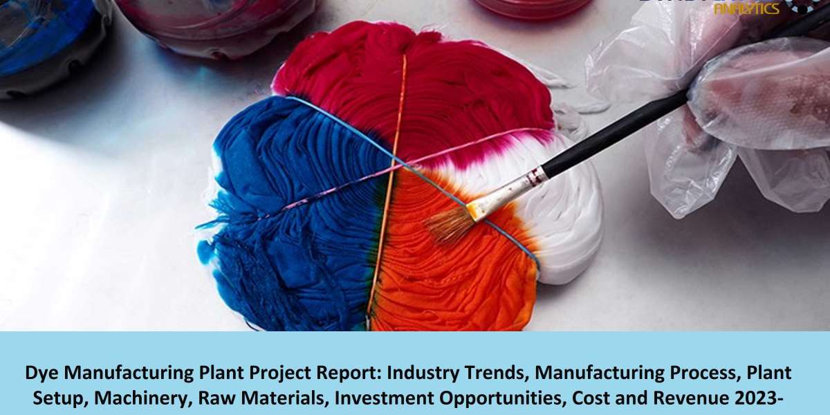Dye Manufacturing Plant 2023: Business Plan, Plant Cost, Project Report 2028 – Syndicated Analytics
