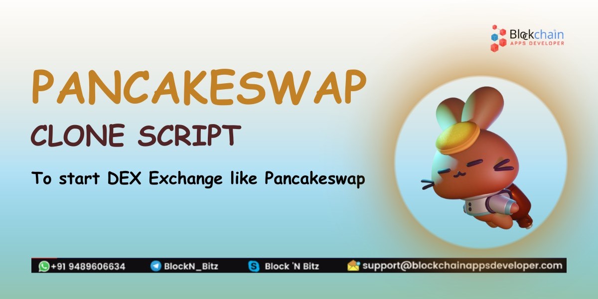 PancakeSwap Clone Script   - BlockchainAppsDeveloper