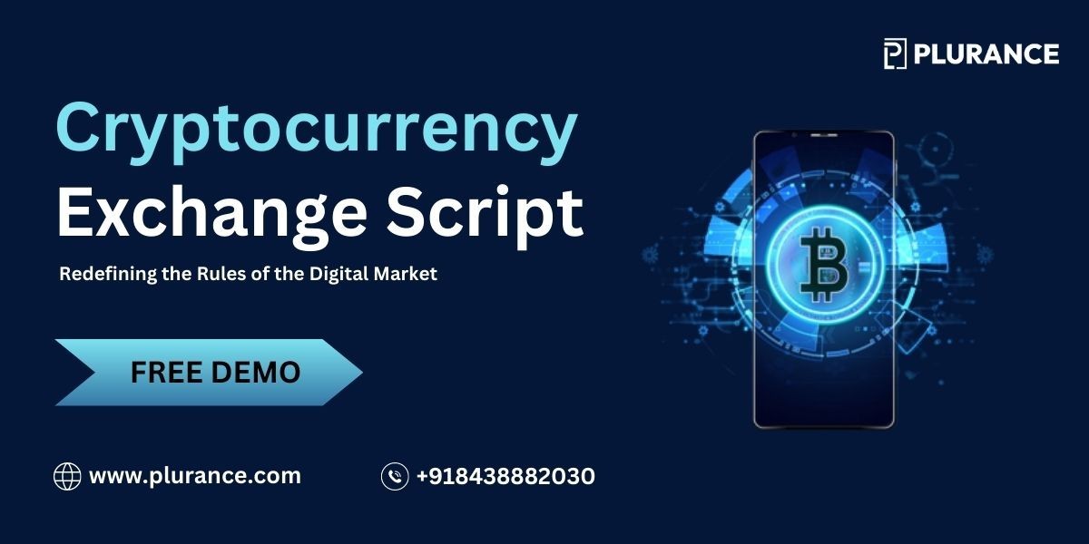 Cryptocurrency Exchange Script: Redefining the Rules of the Digital Market