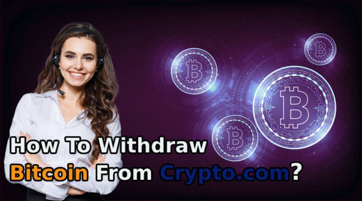 How To Withdraw Bitcoin From Crypto.com? Simple Steps [2023]