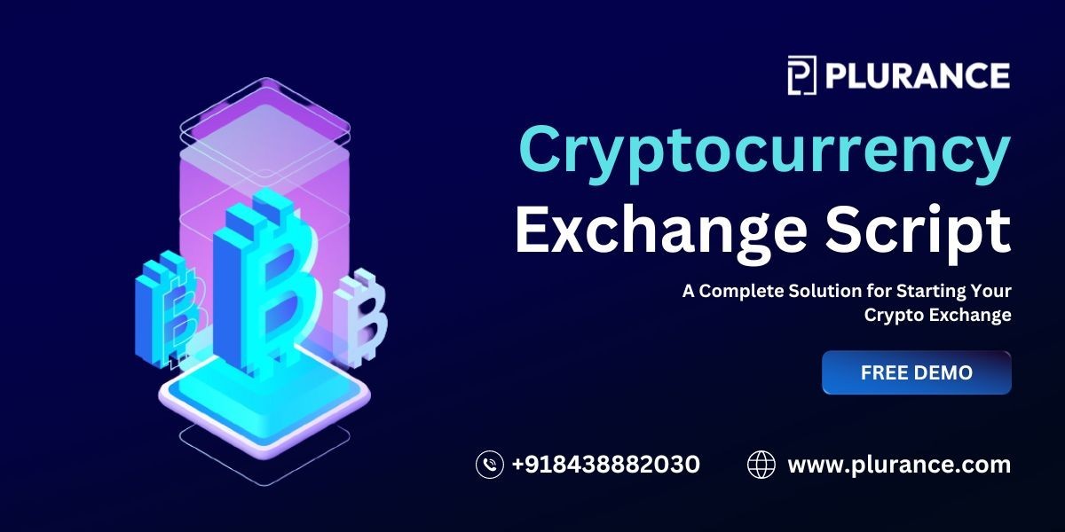 Cryptocurrency Exchange Script: A Complete Solution for Starting Your Crypto Exchange