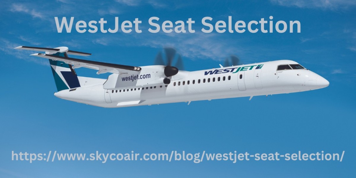 How to get the best seats on WestJet Airlines?