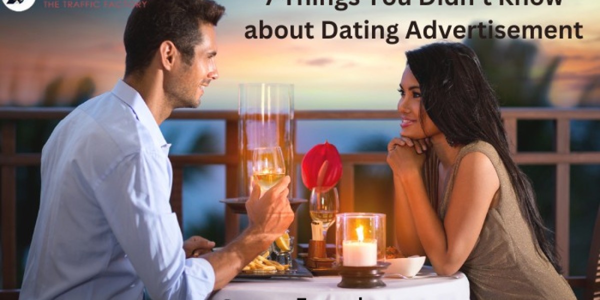 7 Things You Didn’t Know about Dating Advertisement