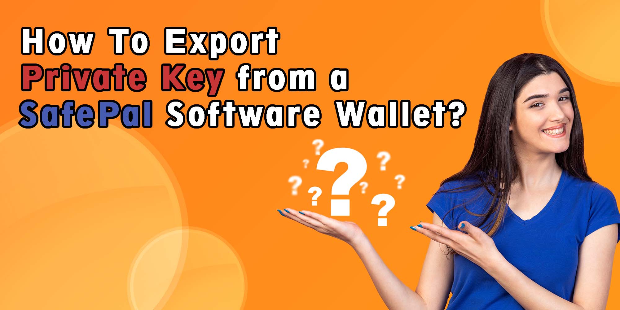 How To Export Private Key from a SafePal Software Wallet? (2023)