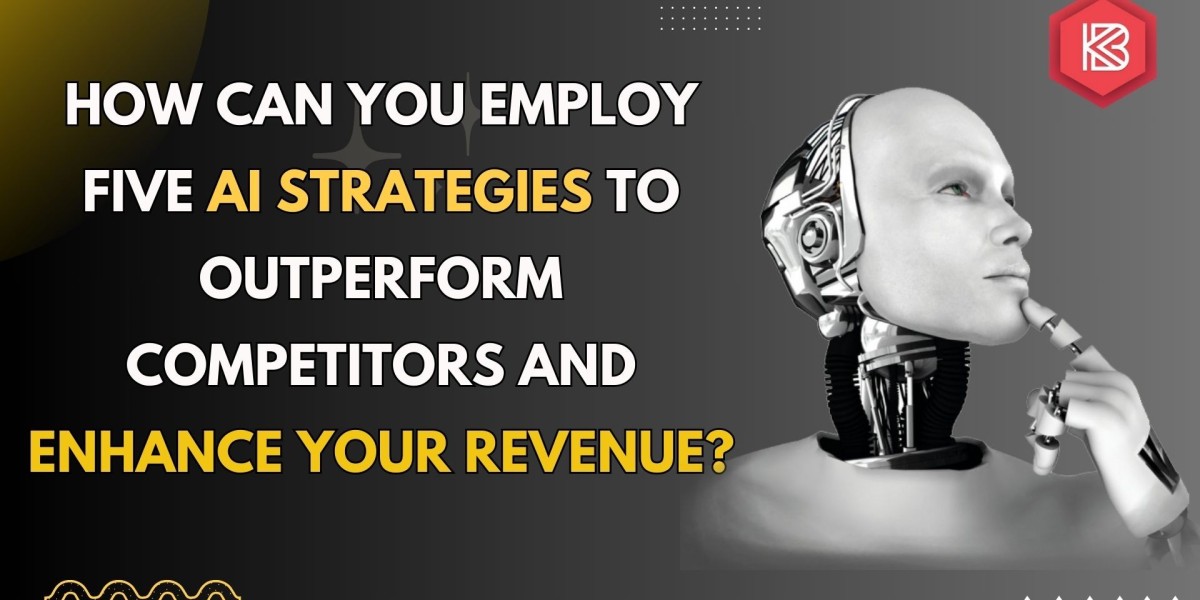 How can you employ five AI strategies to outperform competitors and enhance your revenue?