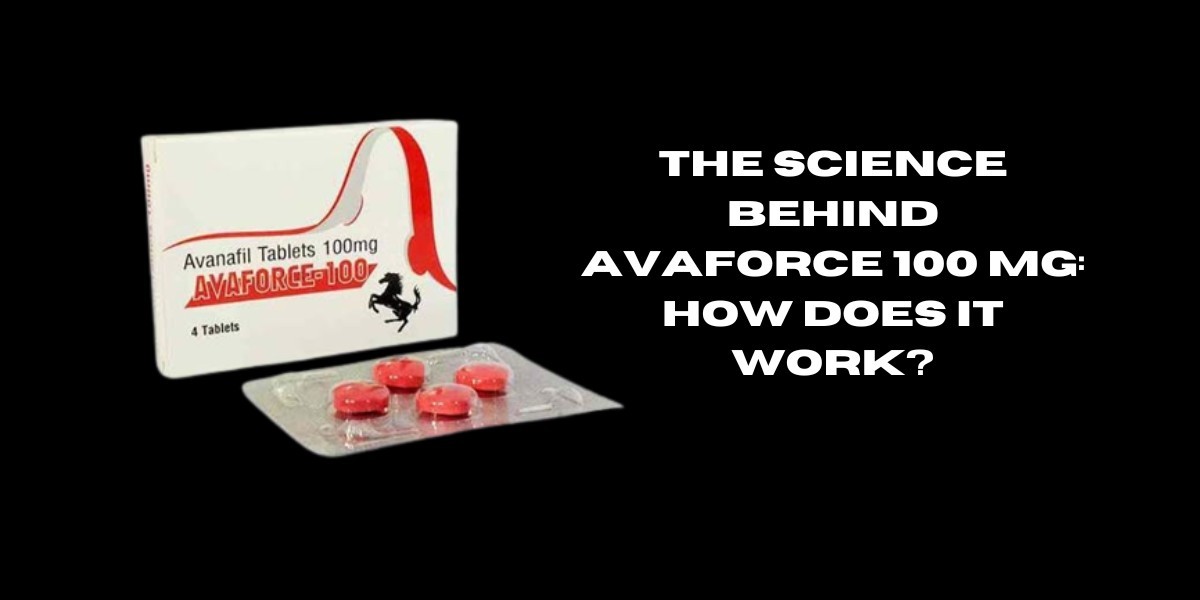 The Science Behind Avaforce 100 Mg: How Does It Work?