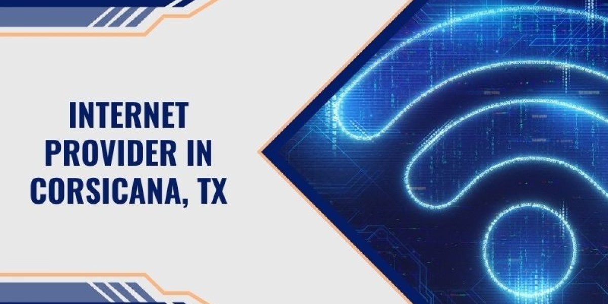 Choosing the Best Internet Provider in Corsicana, TX
