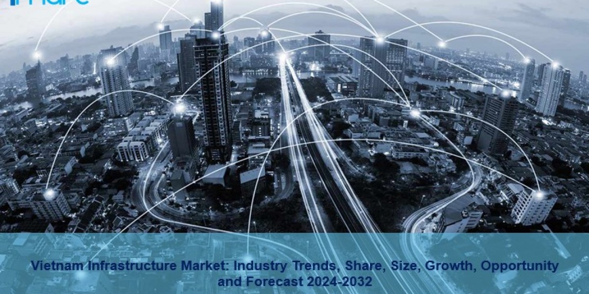 Vietnam Infrastructure Market Trends, Share, Opportunity and Forecast 2024-2032