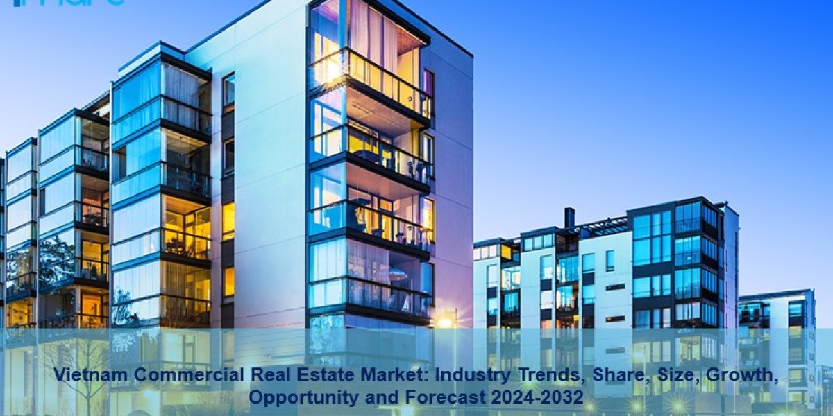 Vietnam Commercial Real Estate Market Growth, Trends, Share, Opportunity and Forecast 2024-2032