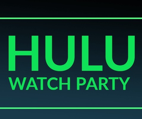 Hulu Watch Party