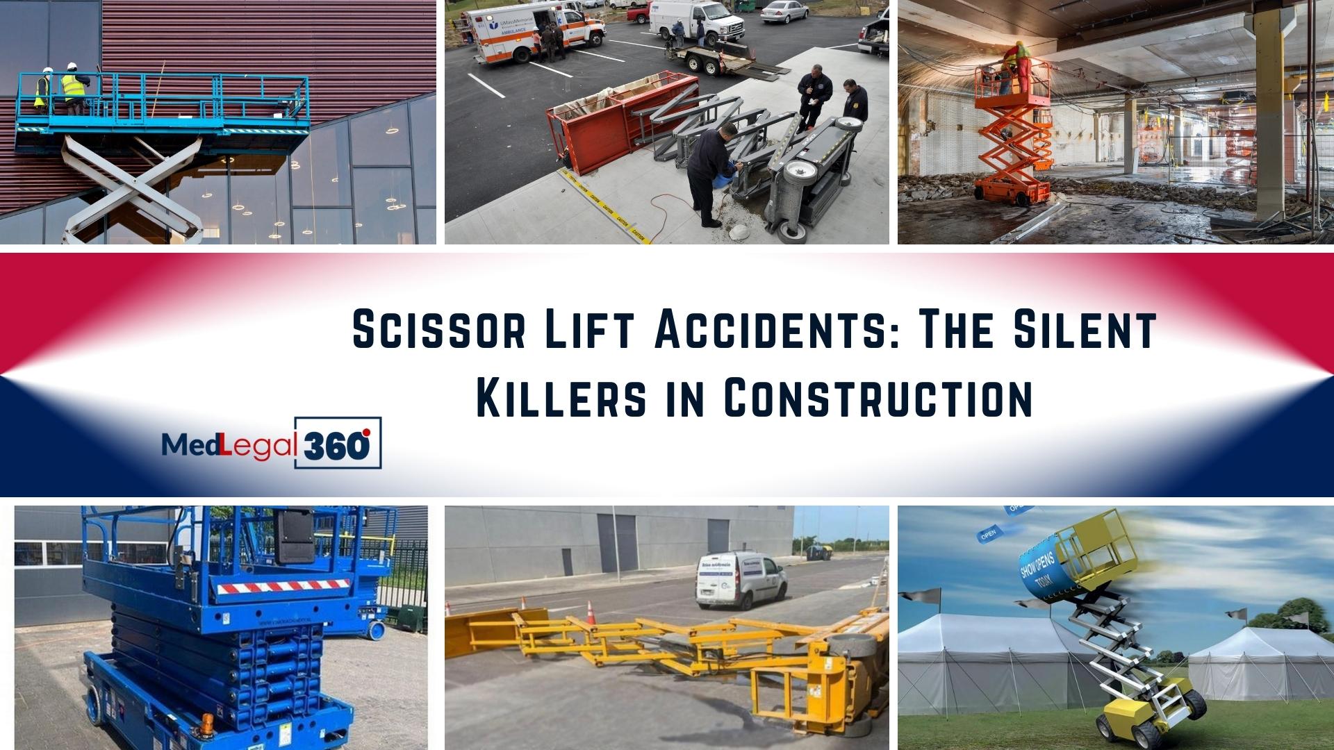 Scissor Lift Accidents: The Silent Killers in Construction