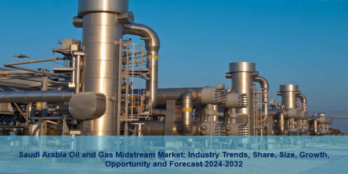 Saudi Arabia Oil and Gas Midstream Market Share, Size, Growth, Opportunity and Forecast 2024-2032