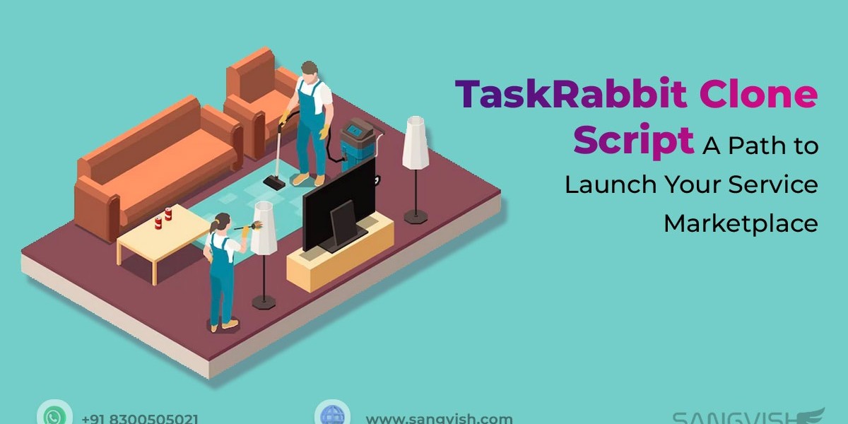 Launch Your On-Demand Service Empire with a TaskRabbit Clone Script