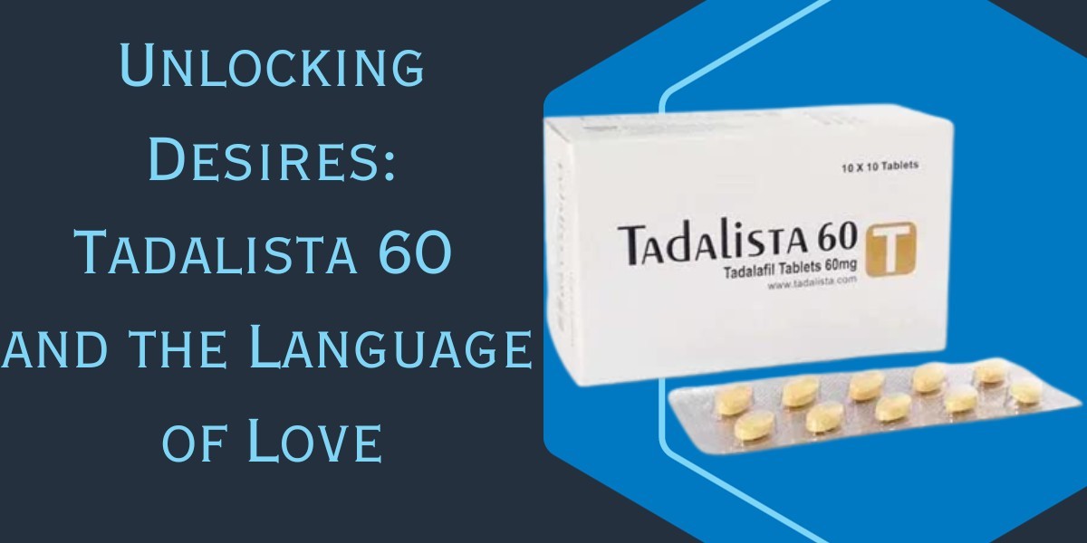 Unlocking Desires: Tadalista 60 and the Language of Love