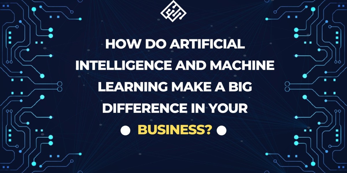 How Do Artificial Intelligence and Machine Learning Make a Big Difference in Your Business?