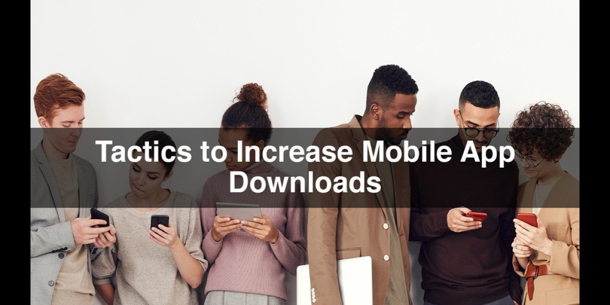 Tactics to increase mobile app downloads