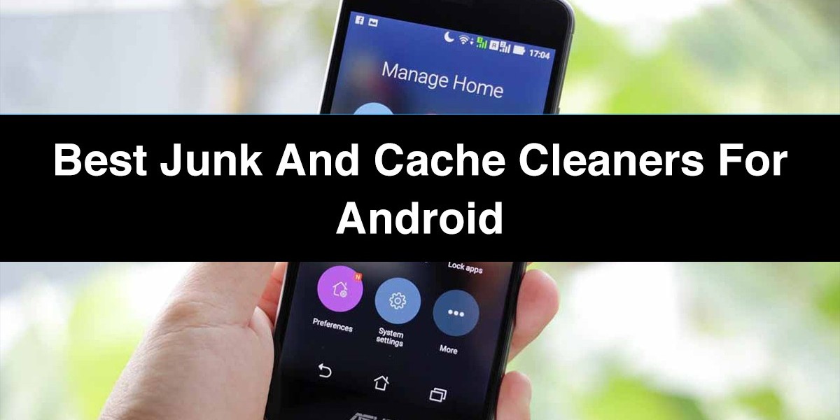 List of Best Junk and Cache Cleaners for Android
