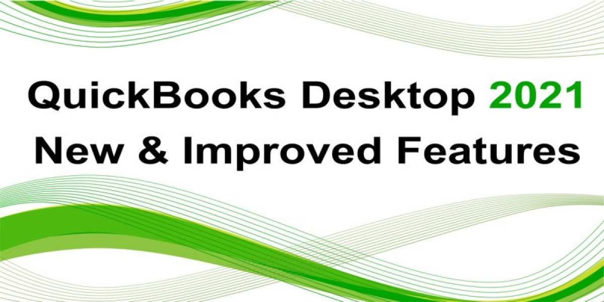 What are the New and Improved Features of QuickBooks Desktop 2021?