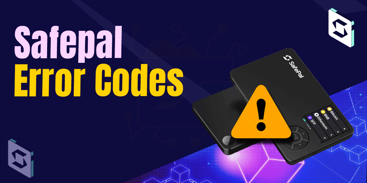 Demystifying Safepal Error Codes: A Simple Guide