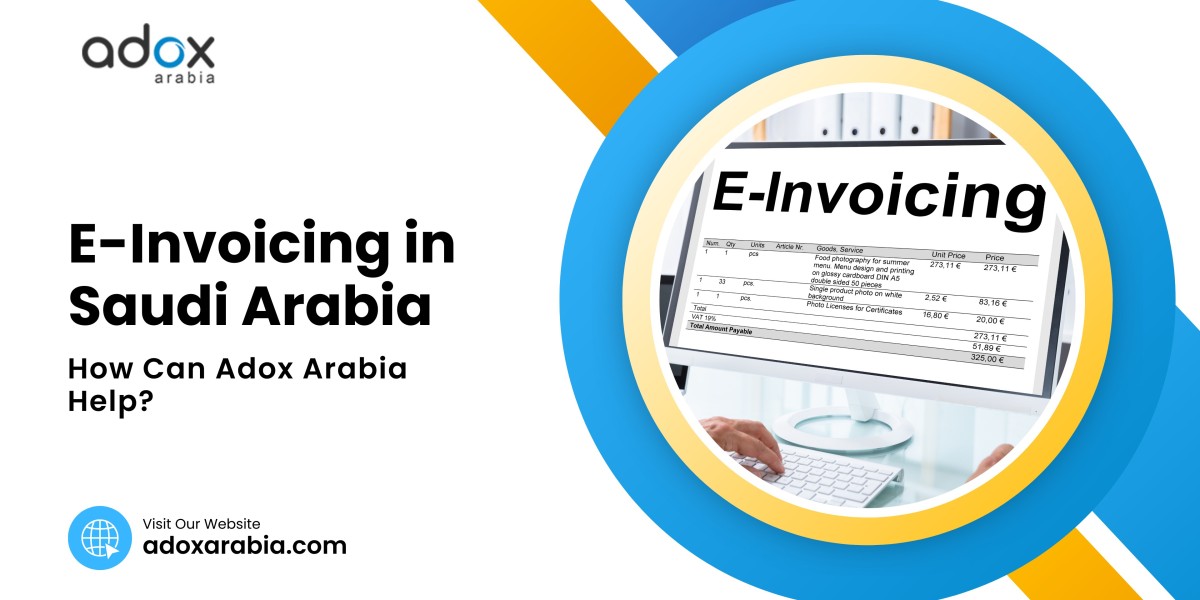 Navigating ZATCA E-Invoicing in Saudi Arabia: A Comprehensive Guide with Adox Arabia’s ERP Solutions