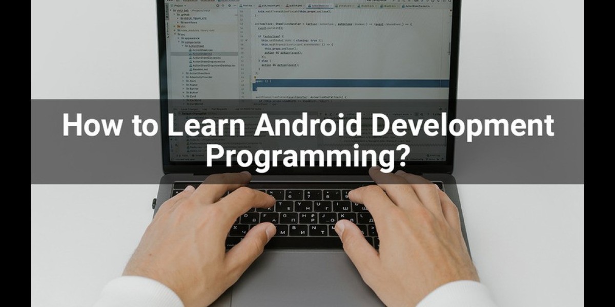How to Learn Android Development Programming – 6 Steps for Beginners