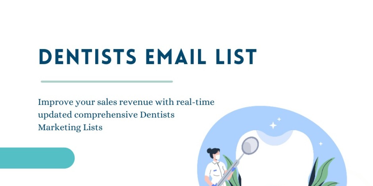 Unlocking the Power of Dentist Email Lists for Marketing