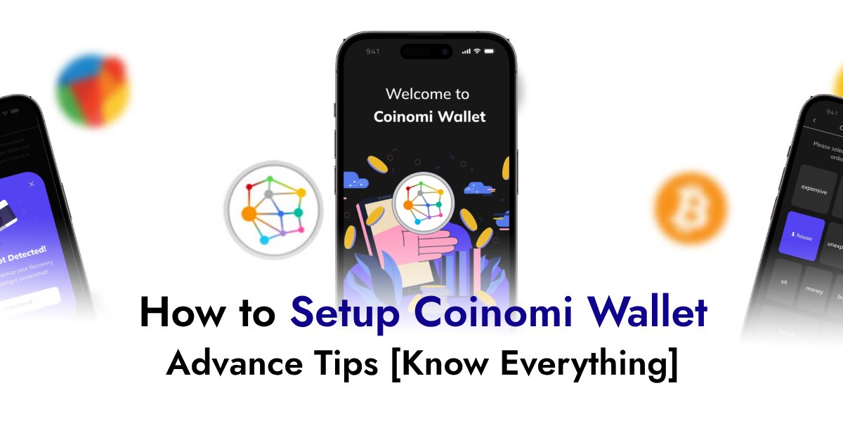 How to Setup Coinomi Wallet - Advance Tips [Know Everything]