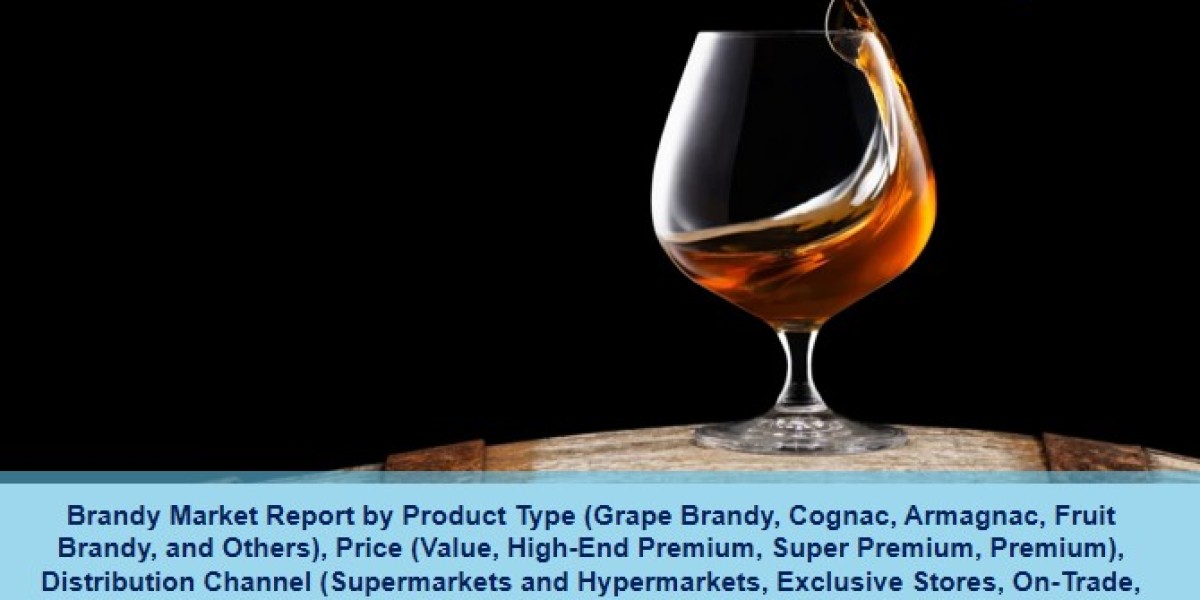 Brandy Market Size, Share, Growth | Forecast 2024-32