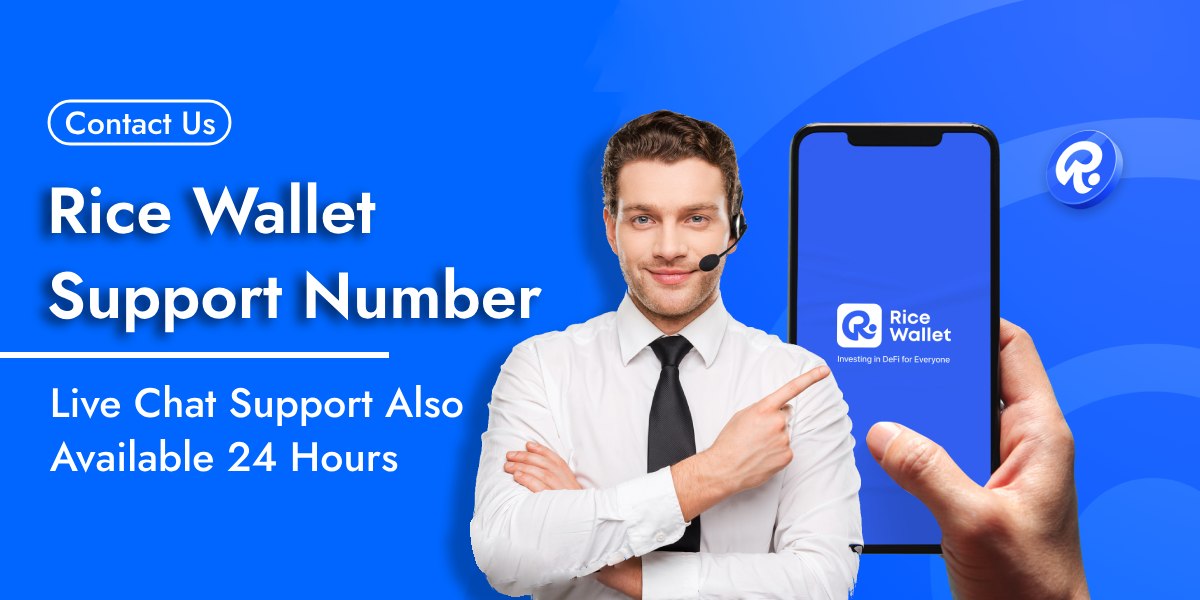 Contact Rice Wallet Support Number | Live Chat 24×7 Help