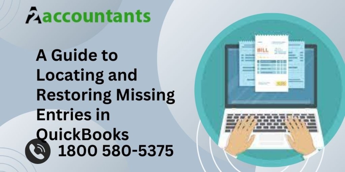A Guide to Locating and Restoring Missing Entries in QuickBooks